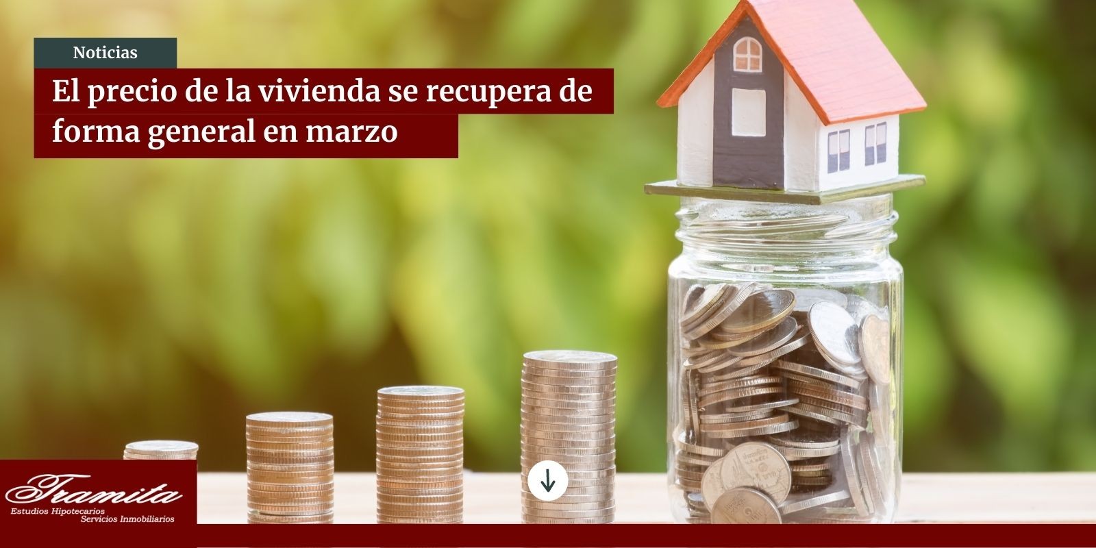 El precio de la vivienda se recupera de forma general en marzo 2022 | Inmobiliaria Tramita en Santa Coloma