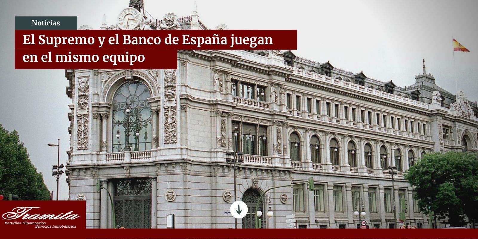 Tribunasl Supremo y Banco de España cómplices | Tramita Inmobiliaria